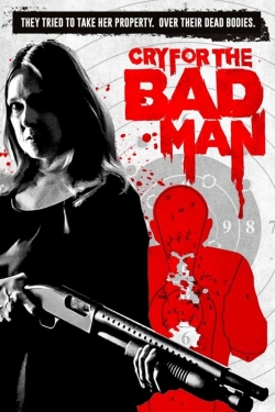 Watch Free Cry for the Bad Man Movies Full HD Online