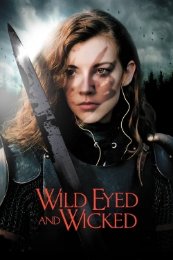 Watch Free Wild Eyed and Wicked Movies Full HD Online