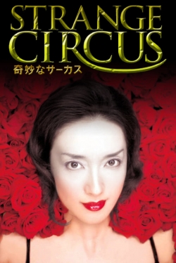 Watch Free Strange Circus Movies Full HD Online