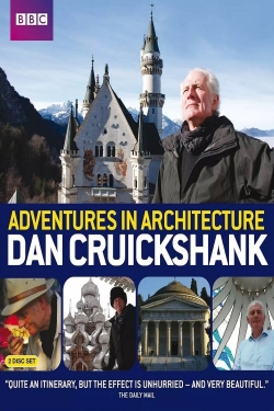 Watch Free Dan Cruickshank's Adventures in Architecture Movies Full HD Online