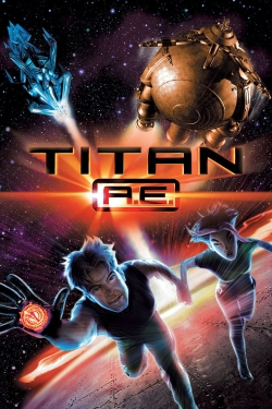 Watch Free Titan A.E. Movies Full HD Online