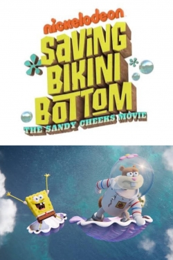 Watch Free Saving Bikini Bottom: The Sandy Cheeks Movie Movies Full HD Online