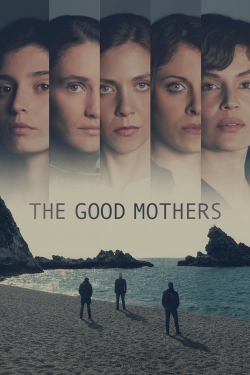 Watch Free The Good Mothers Movies Full HD Online