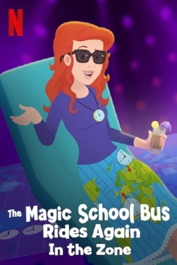 Watch Free The Magic School Bus Rides Again in the Zone Movies Full HD Online