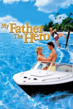 Watch Free My Father the Hero Movies Full HD Online