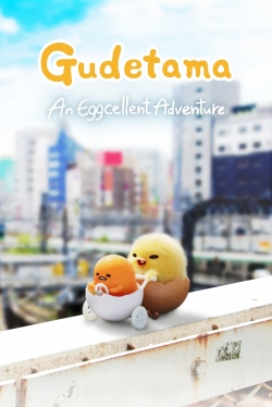 Watch Free Gudetama: An Eggcellent Adventure Movies Full HD Online