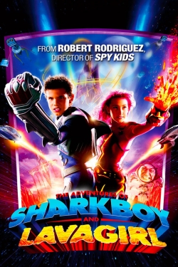 Watch Free The Adventures of Sharkboy and Lavagirl Movies Full HD Online