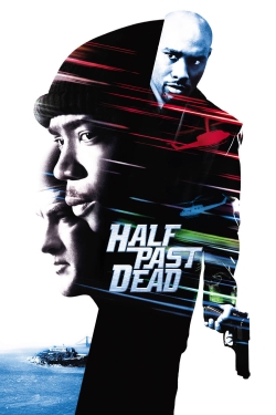 Watch Free Half Past Dead Movies Full HD Online