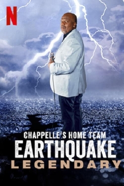 Watch Free Chappelle's Home Team - Earthquake: Legendary Movies Full HD Online