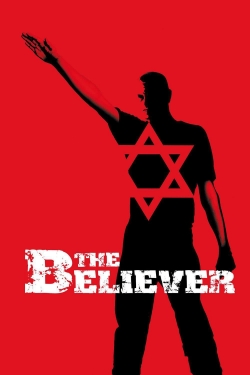 Watch Free The Believer Movies Full HD Online