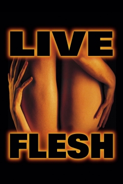 Watch Free Live Flesh Movies Full HD Online