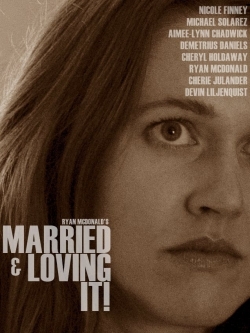 Watch Free Married and Loving It! Movies Full HD Online