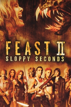 Watch Free Feast II: Sloppy Seconds Movies Full HD Online