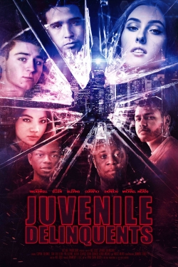 Watch Free Juvenile Delinquents Movies Full HD Online