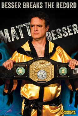 Watch Free Matt Besser: Besser Breaks The Record Movies Full HD Online