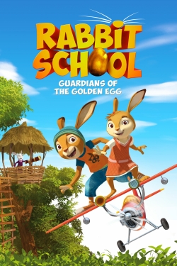 Watch Free Rabbit School: Guardians of the Golden Egg Movies Full HD Online