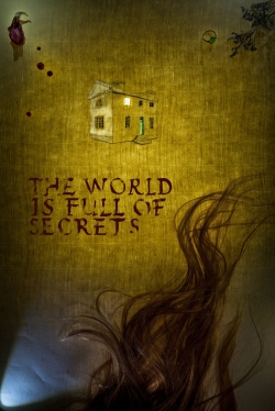 Watch Free The World Is Full of Secrets Movies Full HD Online