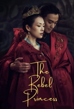 Watch Free The Rebel Princess Movies Full HD Online