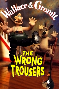 Watch Free The Wrong Trousers Movies Full HD Online