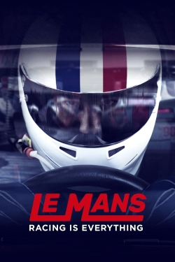 Watch Free Le Mans: Racing is Everything Movies Full HD Online