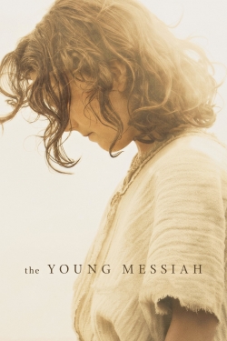 Watch Free The Young Messiah Movies Full HD Online