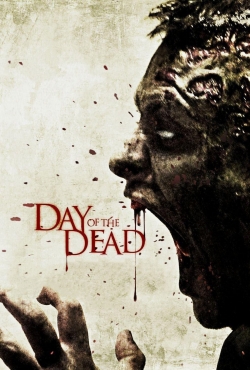 Watch Free Day of the Dead Movies Full HD Online