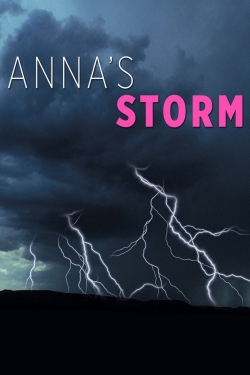 Watch Free Anna's Storm Movies Full HD Online