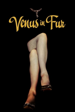 Watch Free Venus in Fur Movies Full HD Online