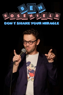 Watch Free Ben Rosenfeld: Don't Shake Your Miracle Movies Full HD Online