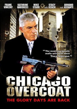 Watch Free Chicago Overcoat Movies Full HD Online