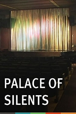 Watch Free Palace of Silents Movies Full HD Online