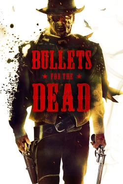 Watch Free Bullets for the Dead Movies Full HD Online