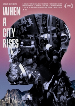 Watch Free When a City Rises Movies Full HD Online