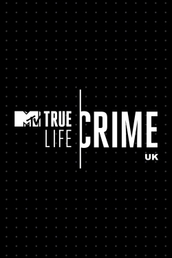 Watch Free True Life Crime: UK Movies Full HD Online