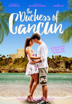 Watch Free The Duchess of Cancun Movies Full HD Online