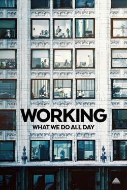 Watch Free Working: What We Do All Day Movies Full HD Online