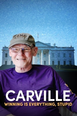 Watch Free Carville: Winning Is Everything, Stupid Movies Full HD Online