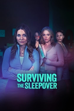 Watch Free Surviving the Sleepover Movies Full HD Online