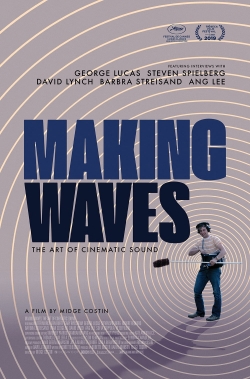 Watch Free Making Waves: The Art of Cinematic Sound Movies Full HD Online