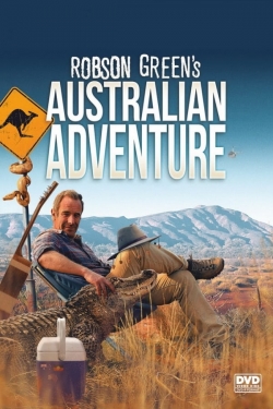 Watch Free Robson Green's Australian Adventure Movies Full HD Online