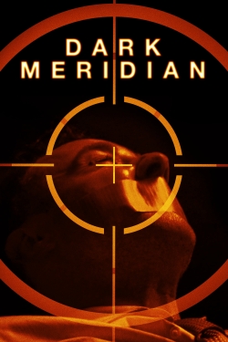 Watch Free Dark Meridian Movies Full HD Online