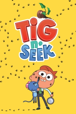 Watch Free Tig n' Seek Movies Full HD Online