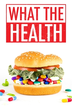 Watch Free What the Health Movies Full HD Online