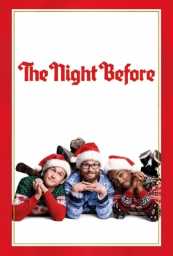 Watch Free The Night Before Movies Full HD Online