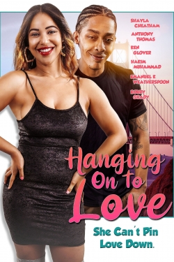 Watch Free Hanging on to Love Movies Full HD Online