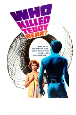 Watch Free Who Killed Teddy Bear? Movies Full HD Online