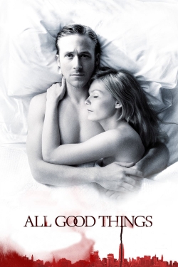 Watch Free All Good Things Movies Full HD Online