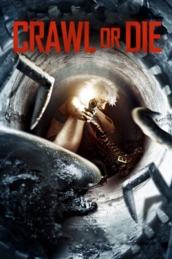 Watch Free Crawl or Die Movies Full HD Online