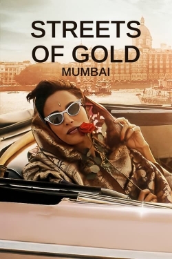 Watch Free Streets of Gold: Mumbai Movies Full HD Online