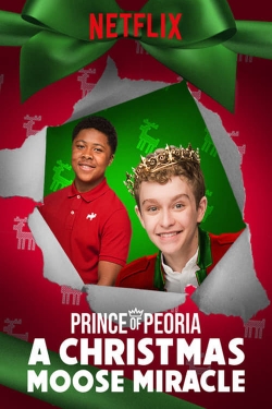 Watch Free Prince of Peoria A Christmas Moose Miracle Movies Full HD Online